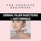 Complete Beginners Fillers + Anti Wrinkle Course