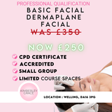 Dermaplane Facial Course & Basic Facial- Welling